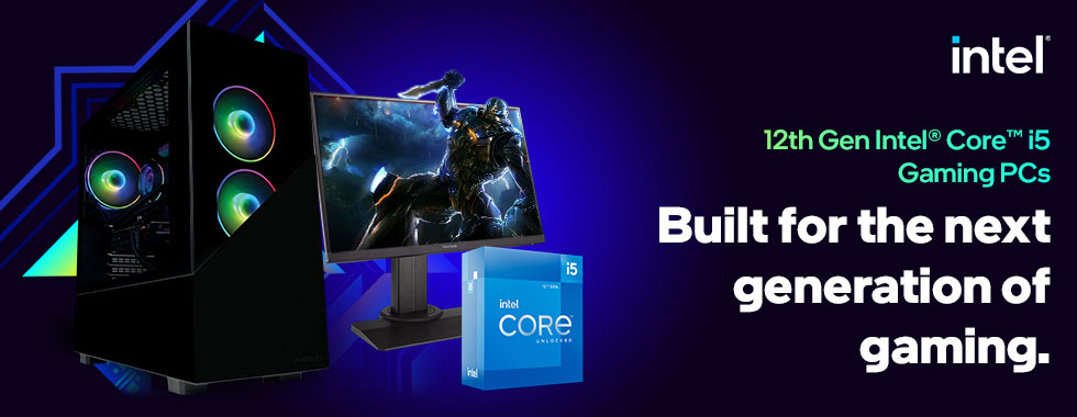 Intel 12th Gen Core i5 Gaming PCs Intel 12th Gen Core i5 Gaming PCs