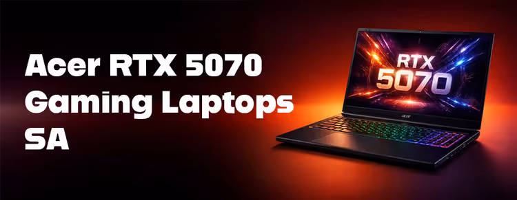 Acer RTX 5070 gaming laptops South Africa - high performance RTX 5070 laptops