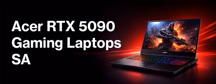 Acer RTX 5090 Gaming Laptops South Africa - High Performance Gaming Laptops 🎮⚡