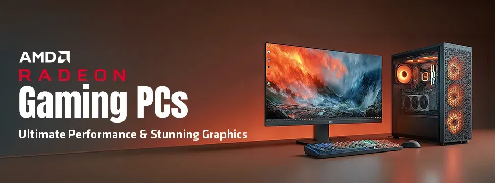 AMD Radeon Gaming PC's