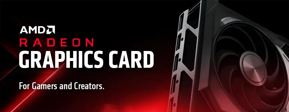 High-Performance Radeon Graphics Cards for Gamers and Creators