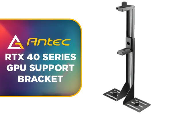 antec-rtx-40-series-gpu-support-bracket-1800px-v1-01.webp