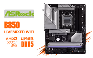 ASRock B850 LiveMixer WiFi AM5 Motherboard - image 1