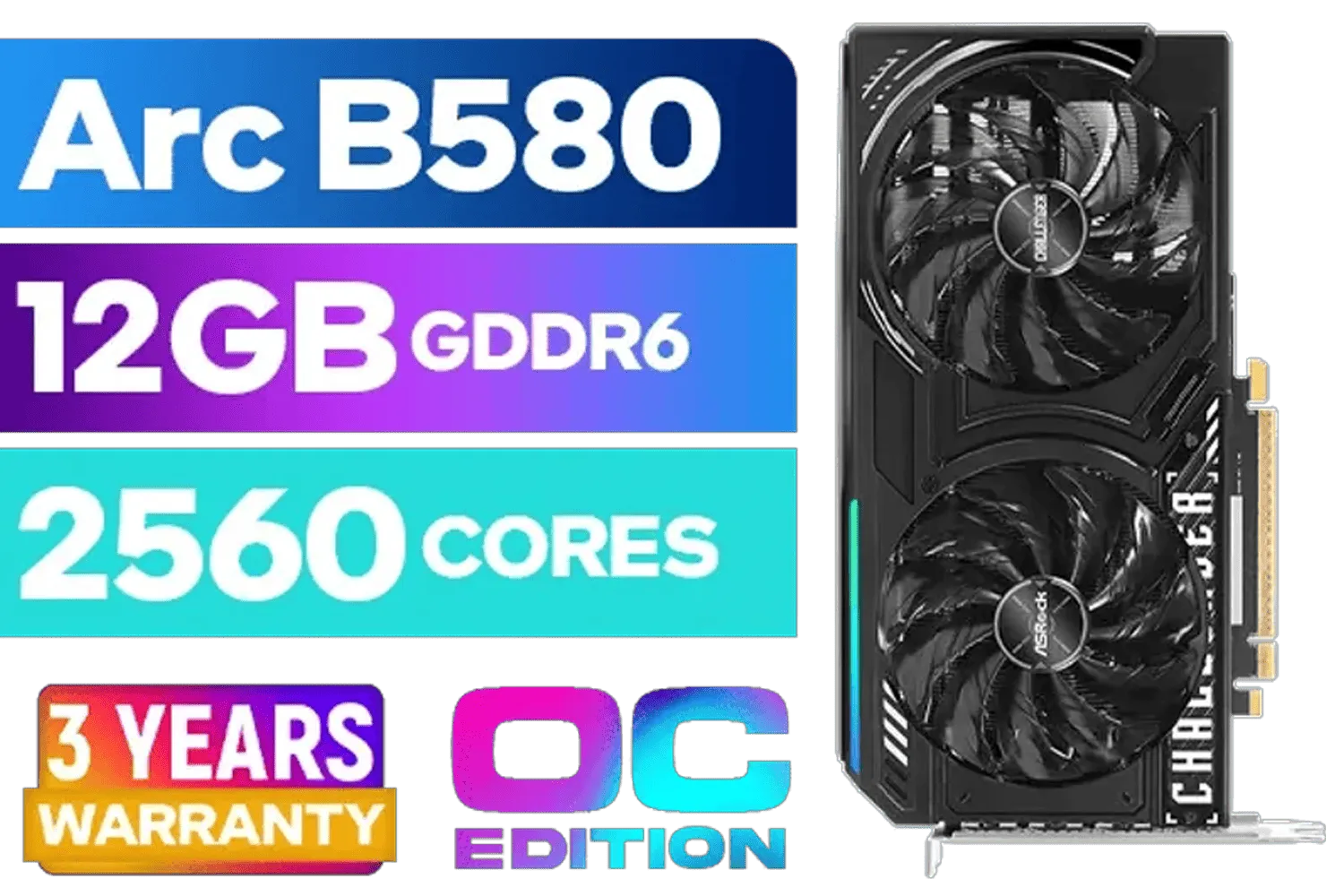 ASRock Intel ARC B580 Challenger 12GB OC - Unleash Gaming Power ASRock Intel ARC B580 Challenger 12GB OC - Unleash Gaming Power