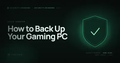 How to Back Up Your Gaming PC — 3-2-1 Rule & SA Cloud Reality (2026)