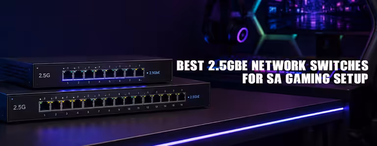 ⚡ Best 2.5GbE Network Switches for SA Gaming Setup — Low Latency & High Throughput 🎮