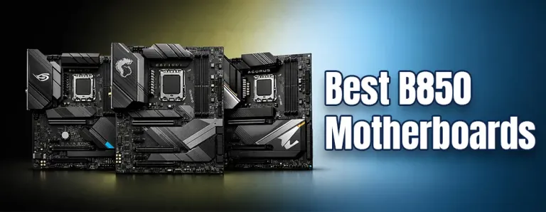 Top B850 Motherboards Guide
