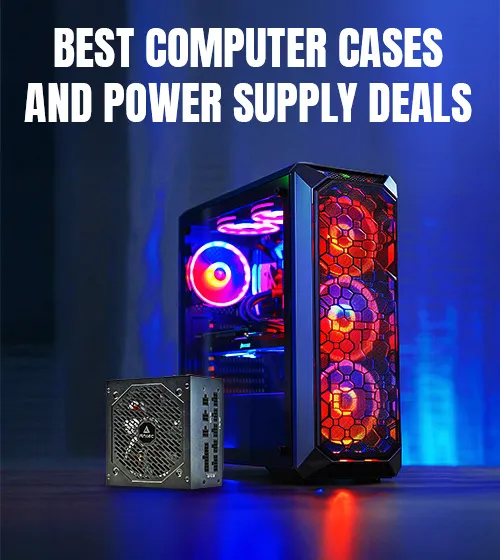 PC Case & PSU Deals