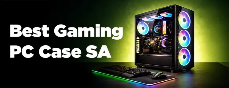 Top Gaming PC Cases South Africa 2026 | Best PC Case Guide 🖥️