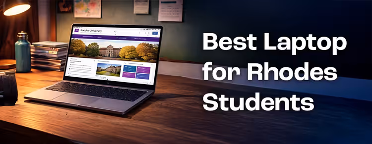 Top laptops for Rhodes University students | student laptop guide 💻🎓