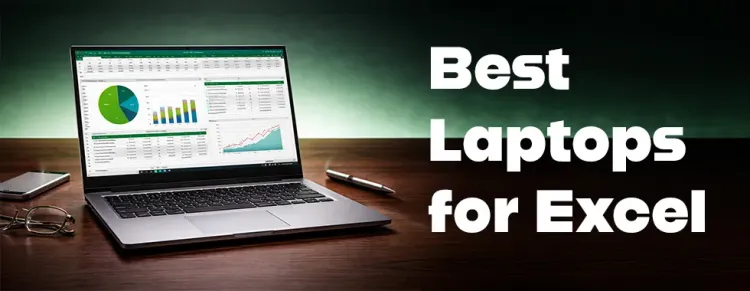 Top laptops optimized for Excel performance