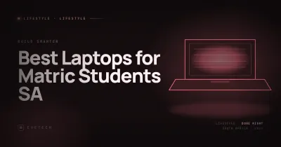 Best Laptops for Matric Students in South Africa — Buying Guide (2026)