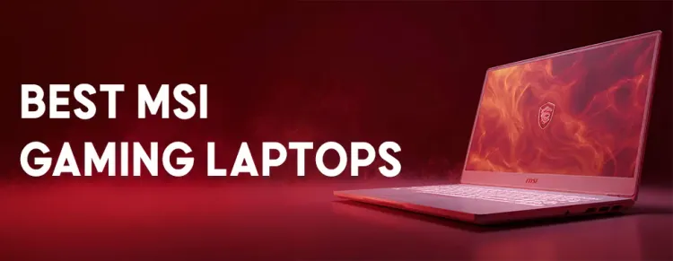 Best MSI Gaming Laptops 2026 🔥 — Top Performance Gaming Notebooks