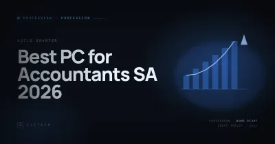 Best PC for Accountants — South Africa 2026 (R15k · R25k · R40k Builds)