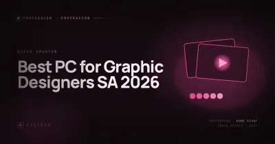 Best PC for Graphic Designers — South Africa 2026 Guide