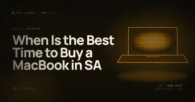 When is the Best Time to Buy a MacBook in South Africa? (2026)