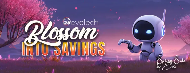 Evetech Spring Sale