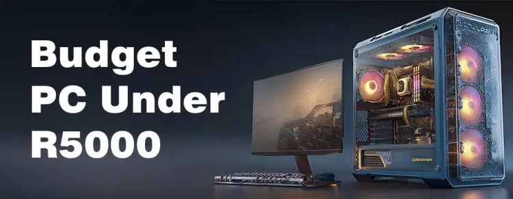 Budget PC Under R5000 South Africa — Cheap Desktop & Entry-Level Gaming PC 🇿🇦