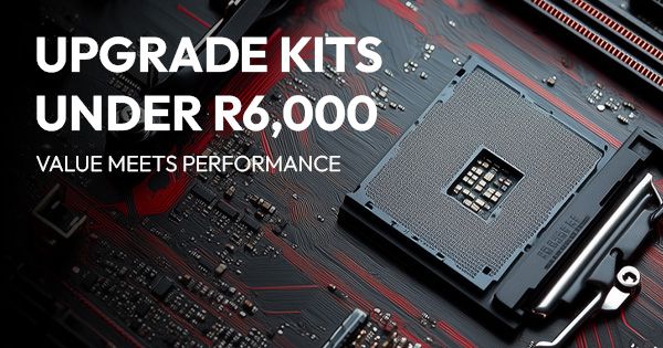 Affordable Upgrade Kits Under R6k - Enhance Your Tech Experience