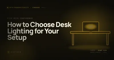 How to Choose Desk Lighting for Your Setup — WFH Lighting Buying Guide (South Africa, 2026)