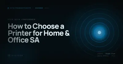 How to Choose a Printer for Home and Office — South Africa Buying Guide (2026)