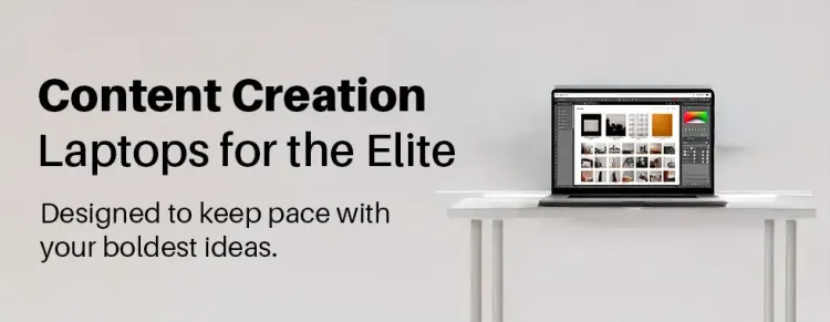 Content Creation Laptops