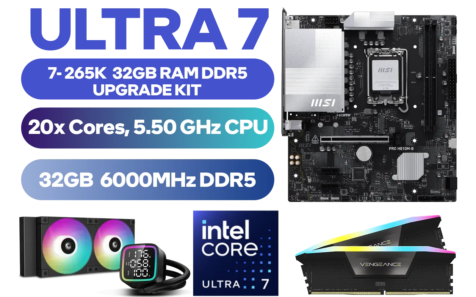 core-ultra-7-265k-pro-h810m-b-32gb-rgb-ddr5-6000mhz-upgrade-kits-1600px-v01.webp core-ultra-7-265k-pro-h810m-b-32gb-rgb-ddr5-6000mhz-upgrade-kits-1600px-v01.webp