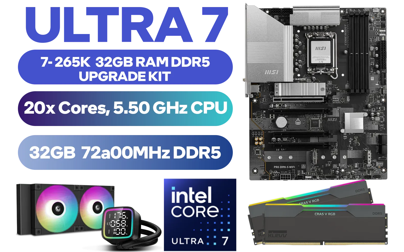 core-ultra-7-265k-z890-s-wi-fi-32gb-rgb-ddr5-7200mhz-upgrade-kit-1600px-v01.webp core-ultra-7-265k-z890-s-wi-fi-32gb-rgb-ddr5-7200mhz-upgrade-kit-1600px-v01.webp