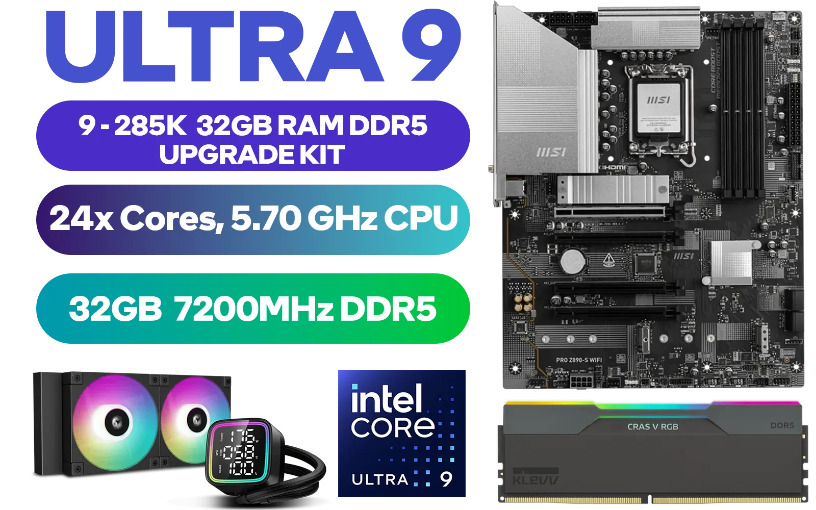 core-ultra-9-285k-z890-s-wi-fi-32gb-rgb-ddr5-7200mhz-upgrade-kit-1600px-v001.webp core-ultra-9-285k-z890-s-wi-fi-32gb-rgb-ddr5-7200mhz-upgrade-kit-1600px-v001.webp