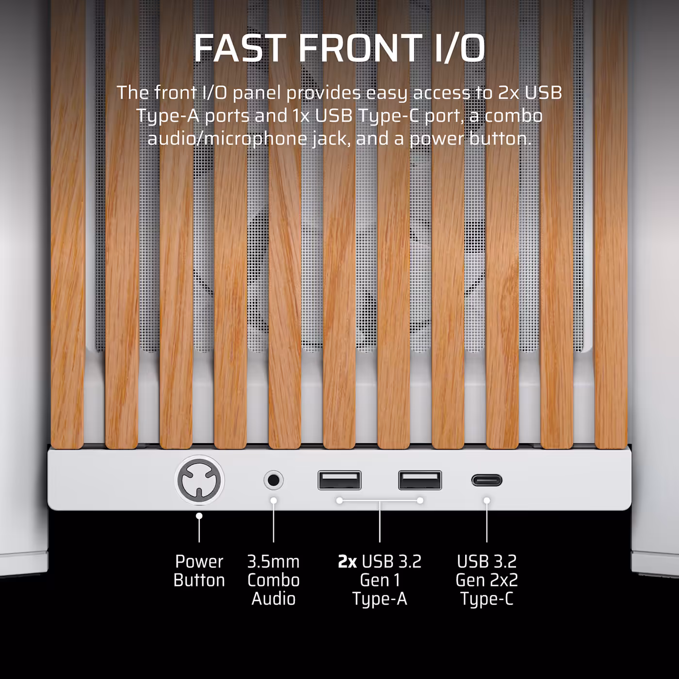 Front I/O panel on the FRAME 4000D WOOD RS with two USB Type-A and one USB Type-C port