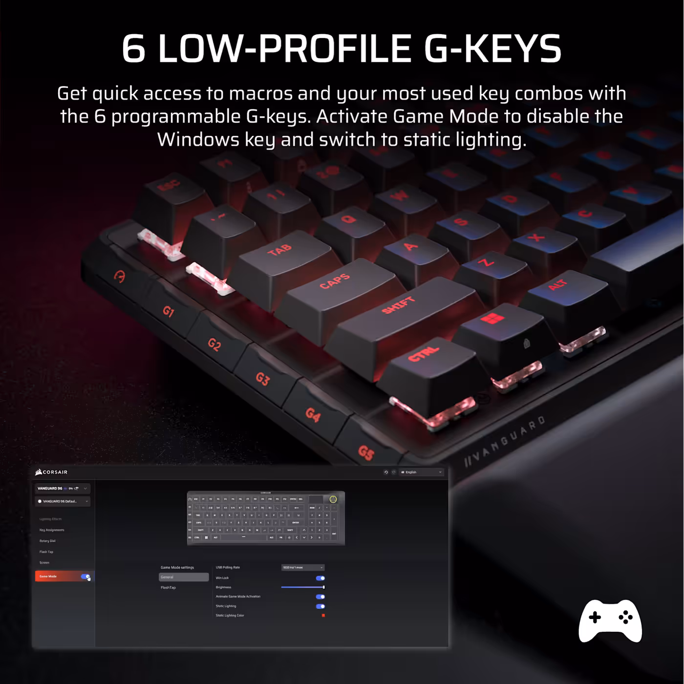 Side view of the six low-profile programmable G-keys on the VANGUARD 96
