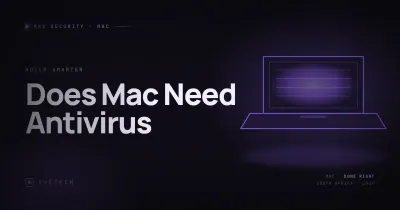 Does Mac Need Antivirus? Honest 2026 Answer (South Africa)