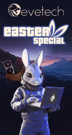 Evetech Easter Specials