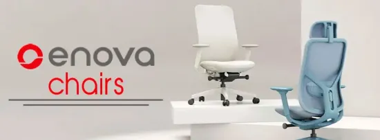 Enova Chairs