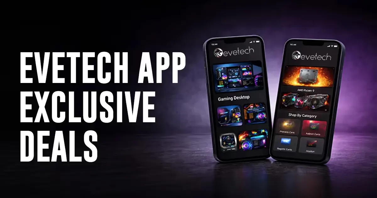 Evetech App Exclusive Deals - Save Big in SA | Evetech