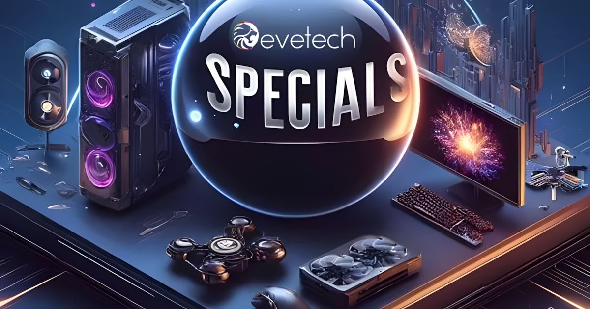 Epic Tech Deals & Limited-Time Specials | Evetech South Africa | Evetech