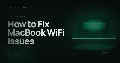 MacBook WiFi Issues — How to Fix Them (South Africa, 2026)