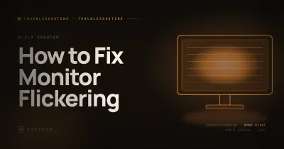 How to Fix Monitor Flickering — Step-by-Step Troubleshooting (South Africa, 2026)
