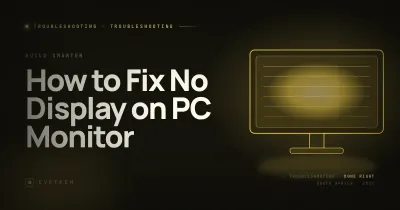 Fix No Display on PC Monitor SA