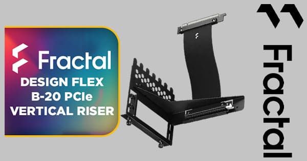 Fractal Design Flex B 20 PCIe Vertical Riser - Enhance Your Gaming Setup