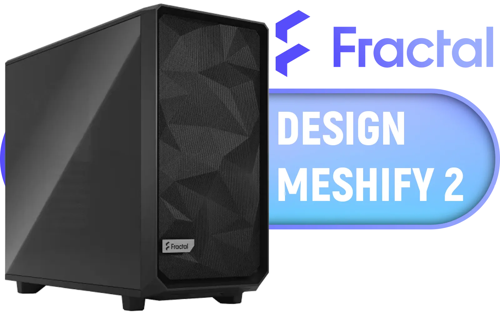 fractal-design-meshify-2-case-black-1600px-v1.webp fractal-design-meshify-2-case-black-1600px-v1.webp