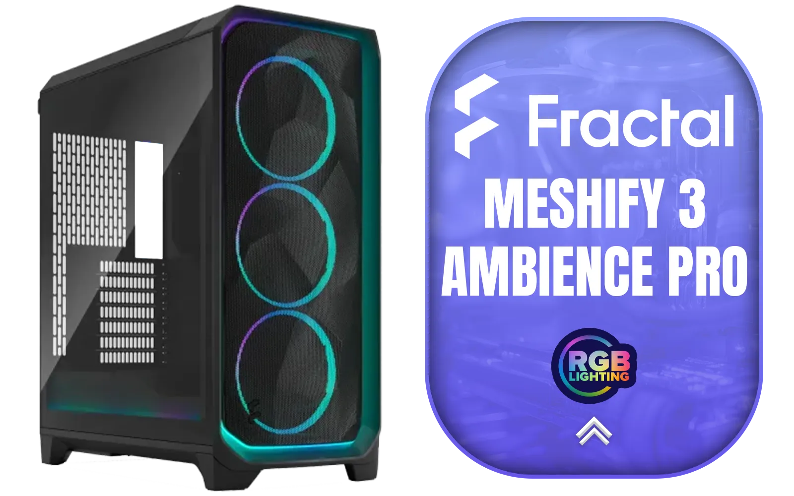 fractal-design-meshify-3-ambience-pro-rgb-tempered-glass-gaming-case-black-main-1600px-v1.webp fractal-design-meshify-3-ambience-pro-rgb-tempered-glass-gaming-case-black-main-1600px-v1.webp