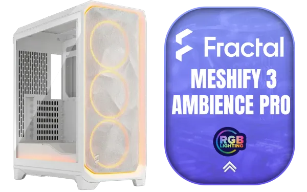 fractal-design-meshify-3-ambience-pro-rgb-white-tempered-glass-clear-tint-gaming-case-white-main-1600px-v1.webp fractal-design-meshify-3-ambience-pro-rgb-white-tempered-glass-clear-tint-gaming-case-white-main-1600px-v1.webp