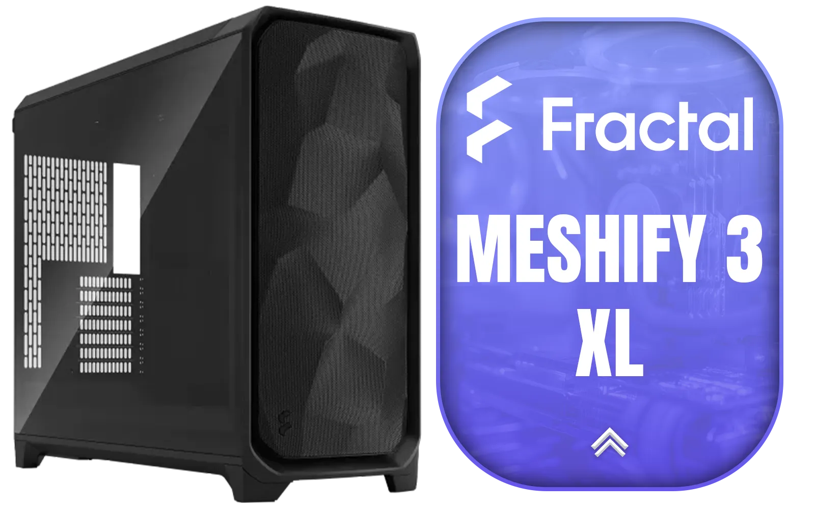 fractal-design-meshify-3-xl-black-tg-light-tint-main-1600px-v1.webp fractal-design-meshify-3-xl-black-tg-light-tint-main-1600px-v1.webp