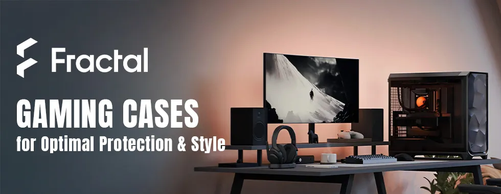 Fractal Design PC Cases - Optimal Protection & Style