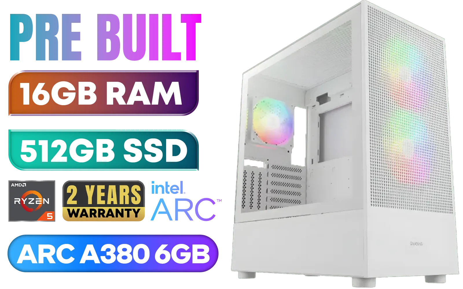 [Pre Built] AMD RYZEN 5 5500 ARC A380 Gaming PC