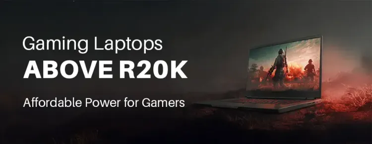 Gaming Laptops Above R20k - High-Performance Gaming Notebooks