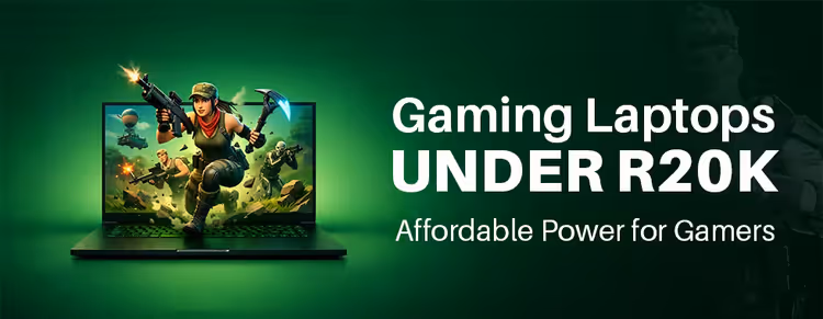 Affordable Gaming Laptops Under R20k