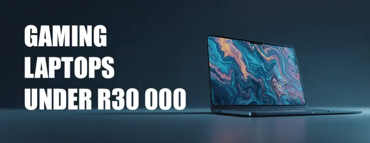 Affordable gaming laptops under R30000 — best value gaming notebooks 💻🎮