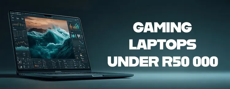 Affordable gaming laptops under R50000 – high performance laptops